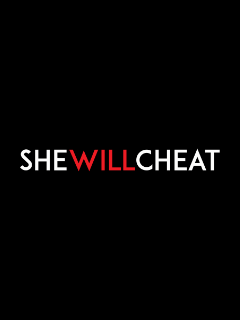 She Will Cheat